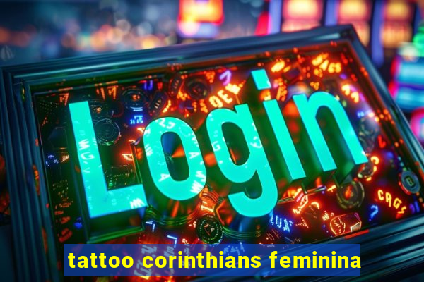 tattoo corinthians feminina